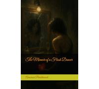 The Memoir of a Flash Dancer