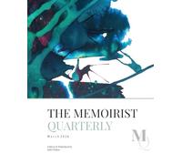 The Memoirist Quarterly: March 2026