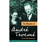The Memoirs of André Trocmé: The Pastor Who Rescued Jews