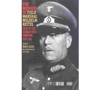 Walter Gorlitz The Memoirs of Field-Marshal Wilhelm Keitel (Tascabile)