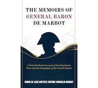 The Memoirs of General Baron De Marbot