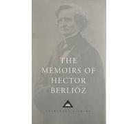 The Memoirs of Hector Berlioz