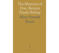 The Memoirs of Hon. Bernice Pauahi Bishop