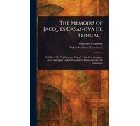 The Memoirs of Jacques Casanova De Seingalt