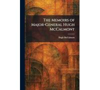 The Memoirs of Major-General Hugh McCalmont