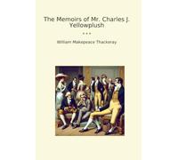 The Memoirs of Mr. Charles J. Yellowplush