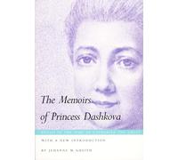 The Memoirs of Princess Dashkova/Russia in the Time of Catherine the Great