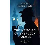 The memoirs of Sherlock Holmes