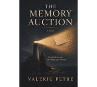 THE MEMORY AUCTION: He sold their best years. She's bidding to get them back.