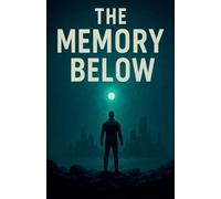 The Memory Below