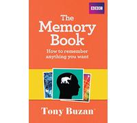 The Memory Book: How to Remember Anything You Want