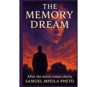 The Memory Dream: After the storm comes clarity