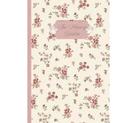 The Memory Garden: A Memory Journal for the Moments you will Preserve.