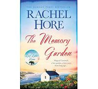 The Memory Garden: Escape to Cornwall and a love story from long ago - from bestselling author of The Hidden Years