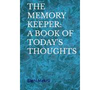 THE MEMORY KEEPER: A BOOK OF TODAY'S THOUGHTS: FUNNY -GIFT ITEM FOR SENIORS OR FRIENDS AND FAMILY