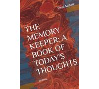 THE MEMORY KEEPER: A BOOK OF TODAY'S THOUGHTS: FUNNY -GIFT ITEM FOR SENIORS OR FRIENDS AND FAMILY