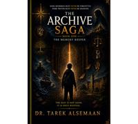 THE MEMORY KEEPER: Book One of THE MEMORY ARCHIVE SAGA