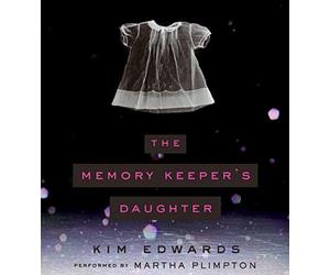 The Memory Keeper's Daughter CD by Kim Edwards (2005-06-28)