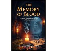 THE MEMORY OF BLOOD: A Gothic Vampire Romance