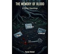 THE MEMORY OF BLOOD & Other Hauntings