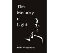The Memory of Light: Poems for the Soul's Journey