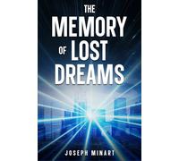 The Memory of Lost Dreams
