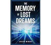 The Memory of Lost Dreams