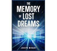 The Memory of Lost Dreams