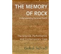 The Memory of Rock: Understanding Rammed Earth - The Science, Performance, and Contemporary Case