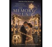 The Memory of Us: When Sparks Remember - A Novel of Love Across Lifetimes