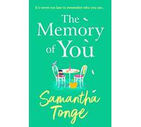 The Memory of You: An uplifting novel from Samantha Tonge