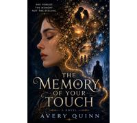 The Memory of Your Touch