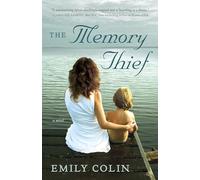 The Memory Thief: A Novel
