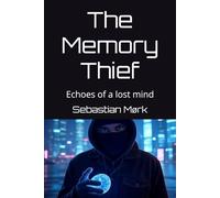 The Memory Thief: Echoes of a lost mind
