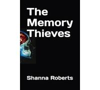 The Memory Thieves