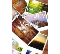 The Memory Vault: Keep your moments and memories safe on paper