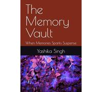 The Memory Vault: When Memories Sparks Suspense: 1