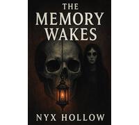The Memory Wakes: 2