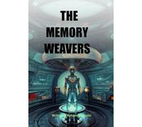 THE MEMORY WEAVERS