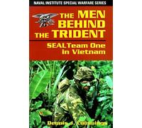 The Men Behind the Trident: SEAL Team One in Vietnam (Special Warfare Series) by Dennis J. Cummings (2000-04-13)