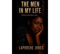 The Men In My Life: Every secret has a cost