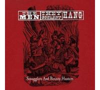 The Men They Couldn't Hang - Smugglers and Bounty Hunters