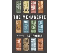 The Menagerie: A Zoo Story
