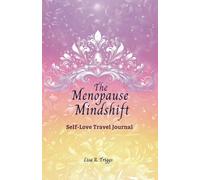 The Menopause Mindshift: Self-Love Travel Journal