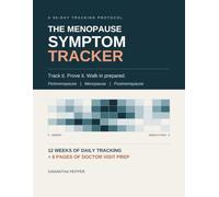 The Menopause Symptom Tracker: A 90-Day Journal to Track Hot Flashes, Night Sweats, Sleep, Mood and Brain Fog - With Doctor Visit Prep Pages