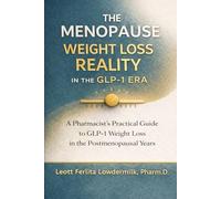 The Menopause Weight Loss Reality: A Pharmacist’s Practical Guide to GLP-1 Weight Loss During the Menopausal Years