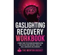 The Menor Bucket Gaslighting Recovery Workbook (Copertina rigida)