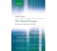 The Mental Corpus: How Language is Represented in the Mind