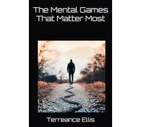 The Mental Games That Matter Most