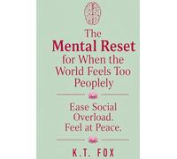 The Mental Reset for When the World Feels Too Peopley